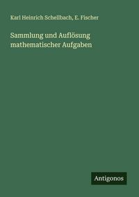 Produktbild: Sammlung und Aufl&ouml;sung mathematischer Aufgaben