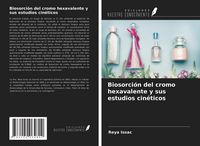 Produktbild: Biosorci&oacute;n del cromo hexavalente y sus estudios cin&eacute;ticos