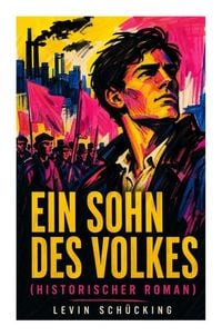 Produktbild: Ein Sohn des Volkes (Historischer Roman)