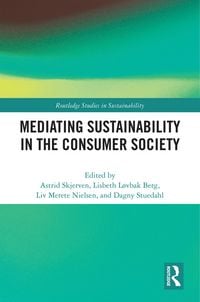 Produktbild: Mediating Sustainability in the Consumer Society