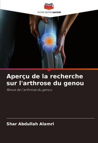 Produktbild: Aper&ccedil;u de la recherche sur l'arthrose du genou