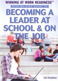 Produktbild: Step-By-Step Guide to Becoming a Leader at School & on the Job