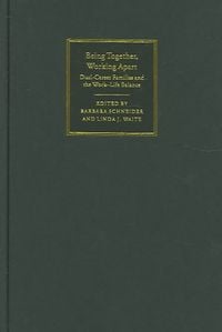 Produktbild: Being Together, Working Apart: Dual-Career Families and the Work-Life Balance
