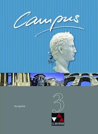 Produktbild: Campus - Ausgabe C. Gesamtkurs Latein in drei B&auml;nden / Campus C 3