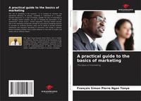 Produktbild: A practical guide to the basics of marketing