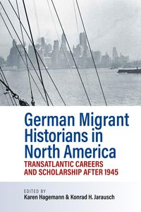 Produktbild: German Migrant Historians in North America