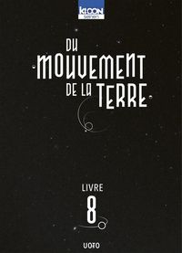 Produktbild: Du mouvement de la Terre. Tome 8