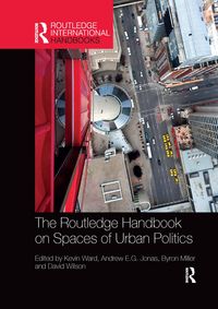 Produktbild: The Routledge Handbook on Spaces of Urban Politics