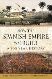 Produktbild: How the Spanish Empire Was Built