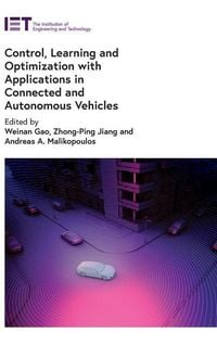 Produktbild: Control, Learning and Optimization with Applications in Connected and Autonomous Vehicles