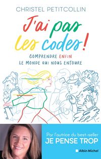 Produktbild: J'ai pas les codes ! : comprendre enfin le monde qui nous entoure