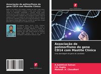 Produktbild: Associa&ccedil;&atilde;o de polimorfismo do gene CD14 com Mastite Cl&iacute;nica
