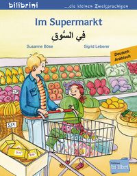 Bild vom Artikel Im Supermarkt. Kinderbuch Deutsch-Arabisch vom Autor Susanne Böse