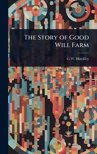 Produktbild: The Story of Good Will Farm