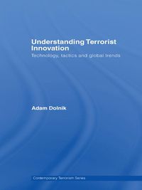 Produktbild: Understanding Terrorist Innovation