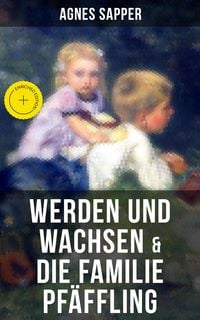 Produktbild: Werden und Wachsen & Die Familie Pf&auml;ffling