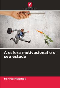 Produktbild: A esfera motivacional e o seu estudo