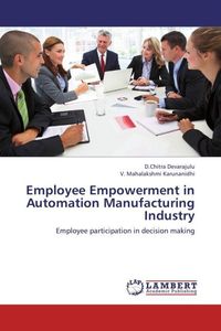Produktbild: Devarajulu, D: Employee Empowerment in Automation Manufactur