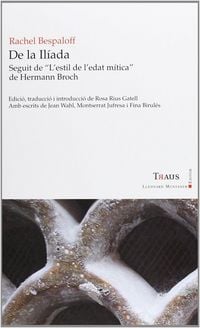 Produktbild: De la Il&iacute;ada : Seguit de "L'estil de l'edat m&iacute;tica" de Hermann Broch