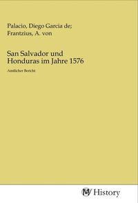 Produktbild: San Salvador und Honduras im Jahre 1576