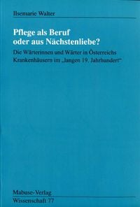 Produktbild: Pflege als Beruf oder aus N&auml;chstenliebe?