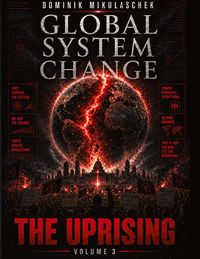 Produktbild: Mikulaschek, D: Global System Change: THE UPRISING