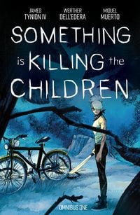 Produktbild: Something is Killing the Children Omnibus Vol. 1