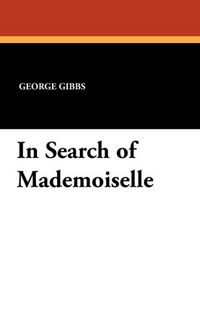 Produktbild: Gibbs, G: In Search of Mademoiselle