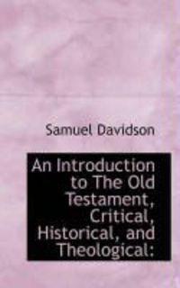 Produktbild: An Introduction to the Old Testament, Critical, Historical, and Theological