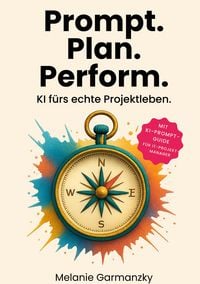 Produktbild: Prompt. Plan. Perform.