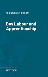 Produktbild: Boy Labour and Apprenticeship