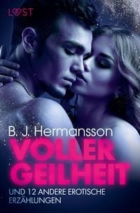 Produktbild: Voller Geilheit und 12 andere erotische Erz&auml;hlungen