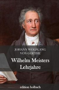 'Wilhelm Meisters Lehrjahre' Von 'Johann Wolfgang Von Goethe' - Buch ...