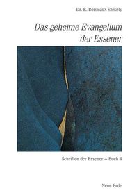 Bild vom Artikel Schriften der Essener / Das geheime Evangelium der Essener vom Autor Edmond B. Szekely