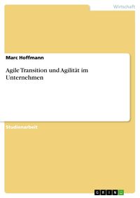 Produktbild: Agile Transition und Agilit&auml;t im Unternehmen
