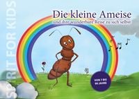 Produktbild: Die kleine Ameise und ihre wunderbare Reise zu sich selbst