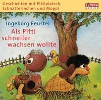 Bild vom Artikel Geschichten mit Pittiplatsch, Schnatterinchen und Moppi - "Als Pitti schneller wachsen wollte" vom Autor Ingeborg Feustel