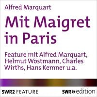 Bild vom Artikel Mit Maigret in Paris vom Autor Alfred Marquart
