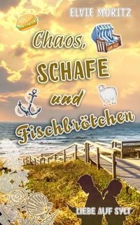 Produktbild: Chaos, Schafe und Fischbrötchen