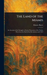 Produktbild: The Land of the Miamis