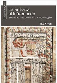 Produktbild: La entrada al inframundo : estelas de falsa puerta en el Antiguo Egipto