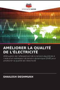 Produktbild: AM&Eacute;LIORER LA QUALIT&Eacute; DE L'&Eacute;LECTRICIT&Eacute;