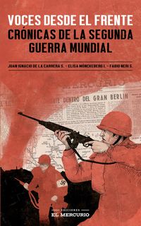 Produktbild: Voces desde el frente: Cr&oacute;nicas de la Segunda Guerra Mundial