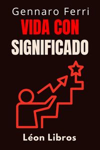 Produktbild: Vida Con Significado (Colecci&oacute;n Inteligencia Emocional, #10)