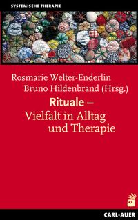 Bild vom Artikel Rituale - Vielfalt in Alltag und Therapie vom Autor Rosmarie Welter-Enderlin
