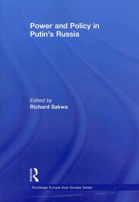 Bild vom Artikel Power and Policy in Putin's Russia vom Autor Richard (University of Kent At Canterbury, Sakwa