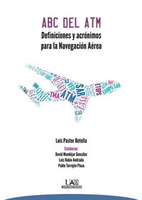 Produktbild: ABC del ATM : definiciones y acr&oacute;nimos para la navegaci&oacute;n a&eacute;rea