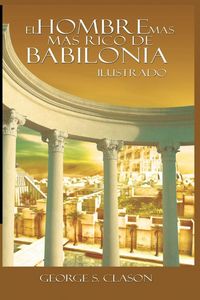 Produktbild: El Hombre Mas Rico de Babilionia