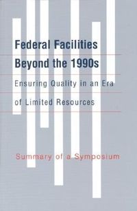 Produktbild: Federal Facilities Beyond the 1990s: Ensuring Quality in an Era of Limited Resources