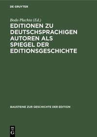 Produktbild: Editionen zu deutschsprachigen Autoren als Spiegel der Editionsgeschichte